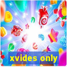 xvides only